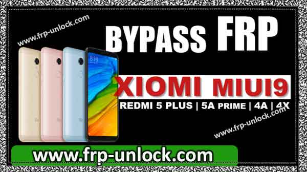 BypassFRP lock Xiaomi MIUI9, BypassFRP lock redmi 5 plus unlock FRP redmi 5 key, bypass googel account Xiaomi, Xiaomi bypass Android 7.1.2 FRP, bypass Google Verification Xiaomi MIUI9, BypassFRP redmi 5A Prime, BypassFRP redmi 4A, bypass google account Xiaomi 4X