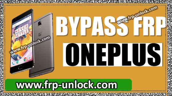 The easiest way to bypass the Google Account OnePlug Plus tool by 2018