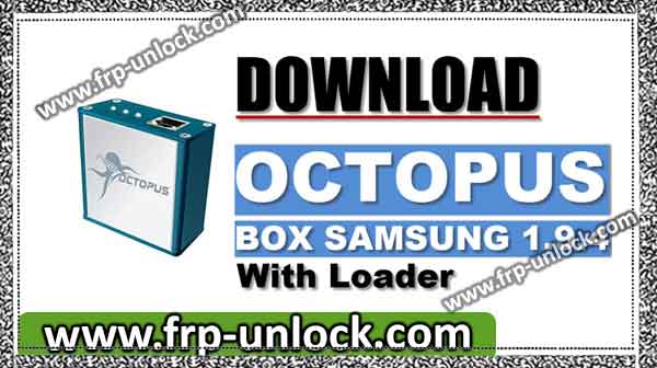 Octopus box Samsung 1.9.4, 1.9.4 with download octopus box Samsung loader, Octopus box Samsung 1.9.4 crack, download Crack OCTOPUS 1.9.4, Samsung IMEI repair, download free Octopus box Samsung 1.9.4