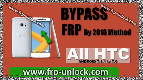 bypassFRPProtection HTC, HTC FRP Unlock, bypass google account All HTC Devices, HTC Android 7.1.1 FRP Bypass, disable Google Account Manager