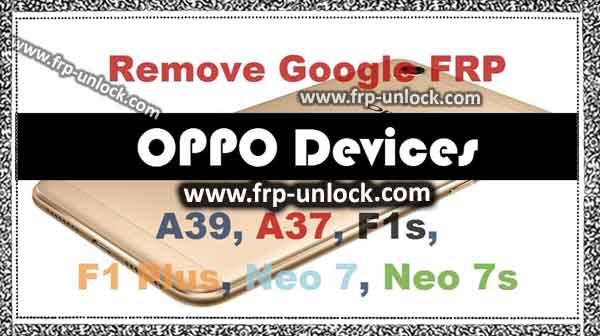 bypass google account FRP OPPO, Bypass OPPO FRP Protection,  Remove Google Verification Oppo, Remove OPPO Google Account
